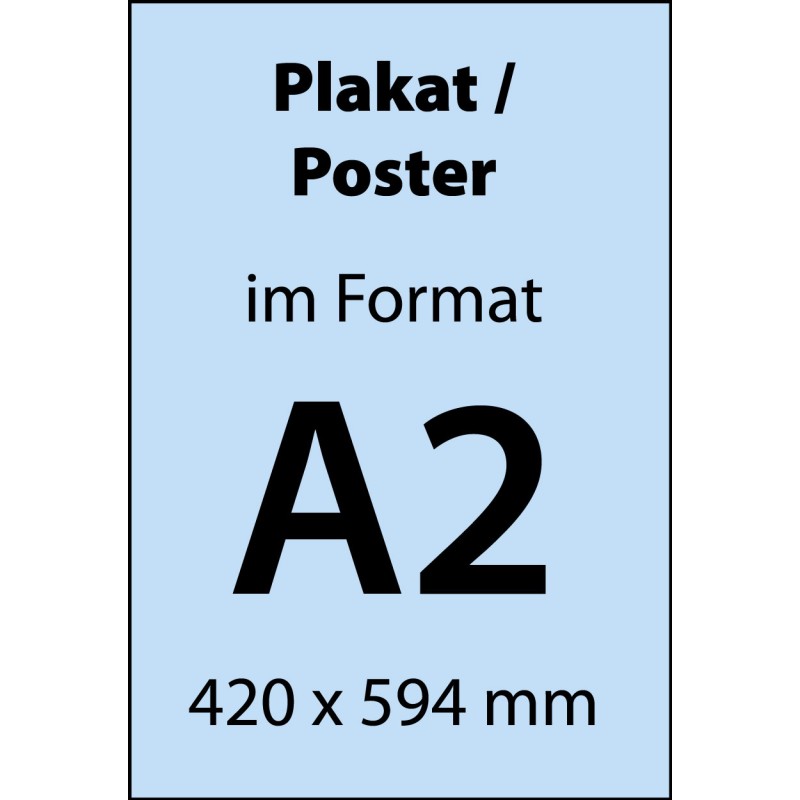 Plakat oder Poster A2 (420 mm x 594 mm)